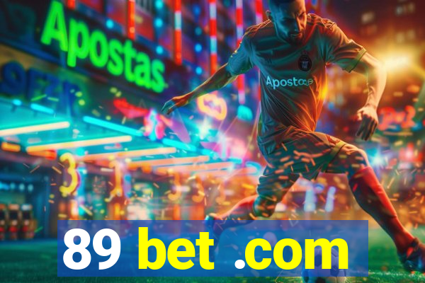 89 bet .com